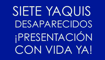Exigen presentación con vida de yaquis desaparecidos | Video