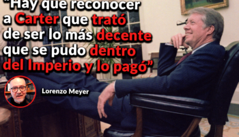 Carter le dio un toque humano a la presidencia estadounidense: Meyer