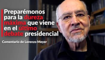 Preparémonos para la dureza máxima que viene en el último debate presidencial: Lorenzo Meyer