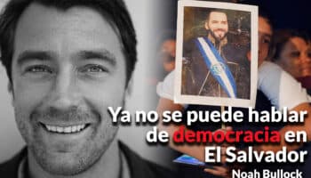 El Salvador se convirtió en una autocracia, comparable con Nicaragua o Venezuela: Bullock